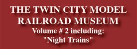 New DVD: Twin City Model Railroad Museum Volume 2